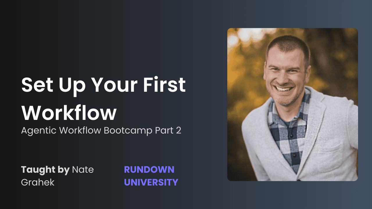 Agentic Workflow Bootcamp | Part Two