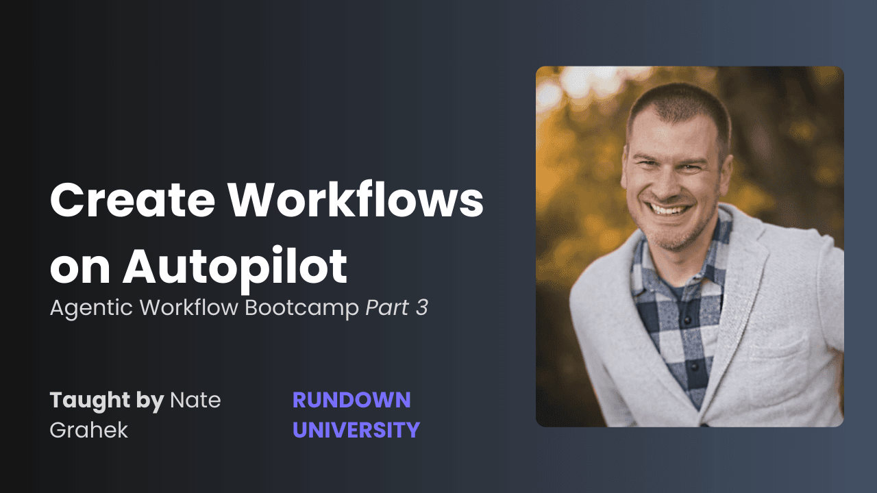 Agentic Workflow Bootcamp | Part Three
